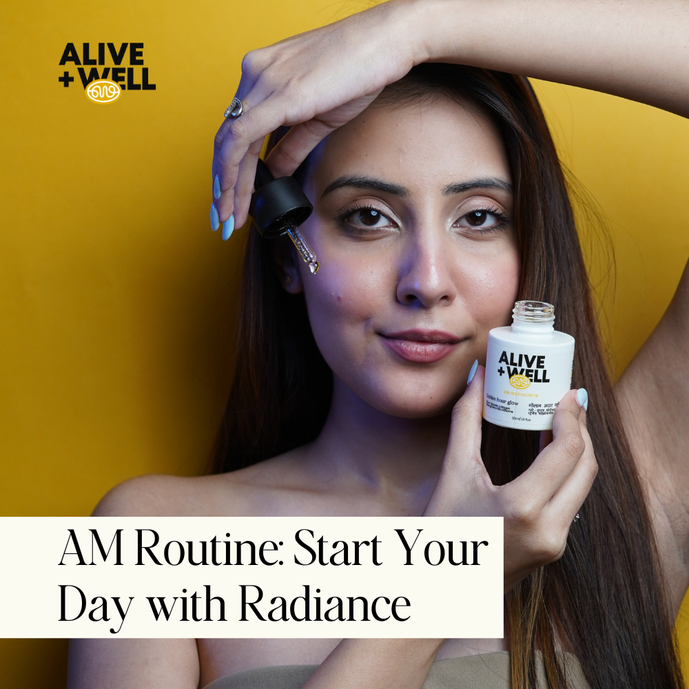 AM Routine: Start Your Day with Radiance