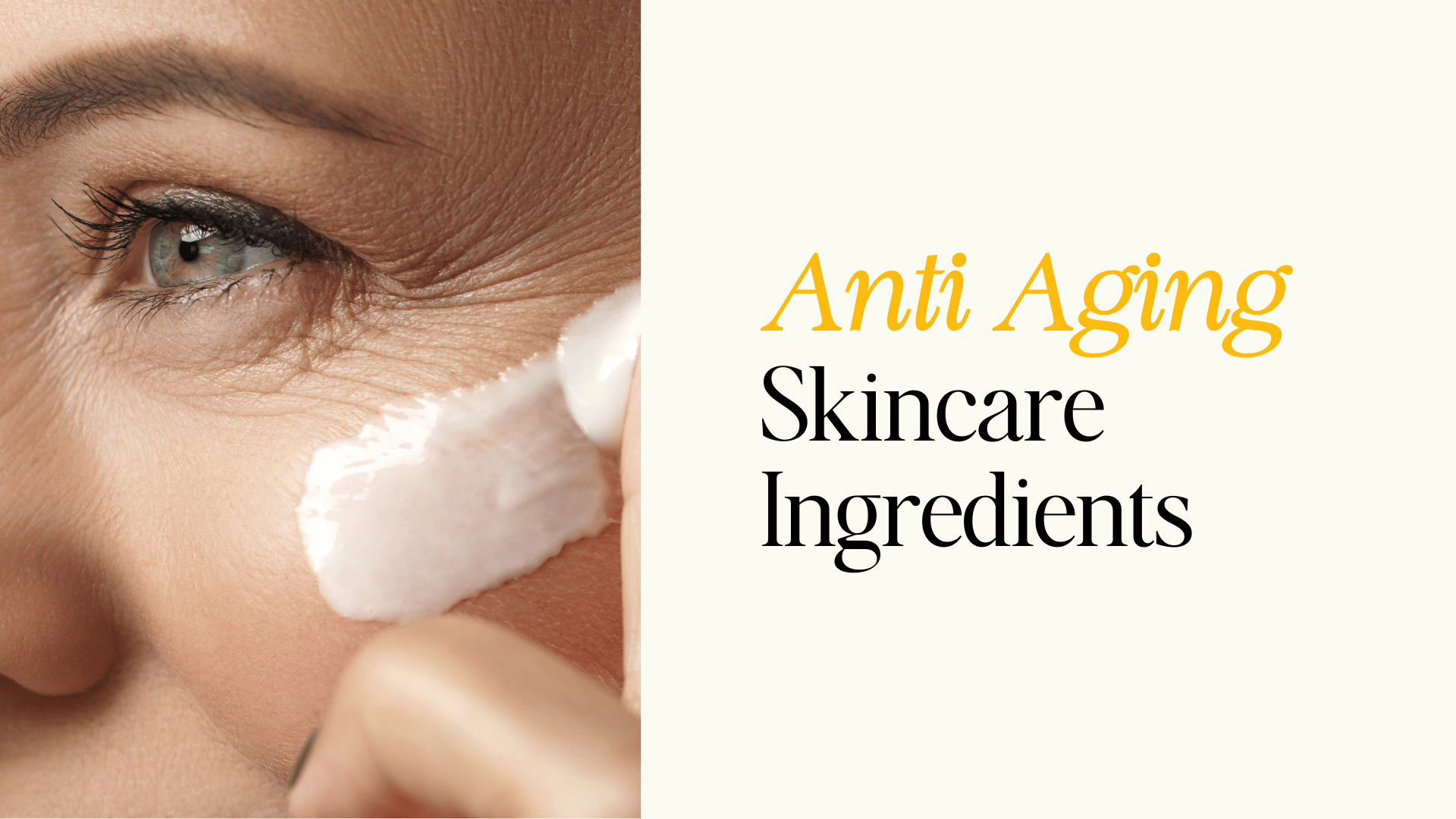 Anti-Aging Skincare Ingredients