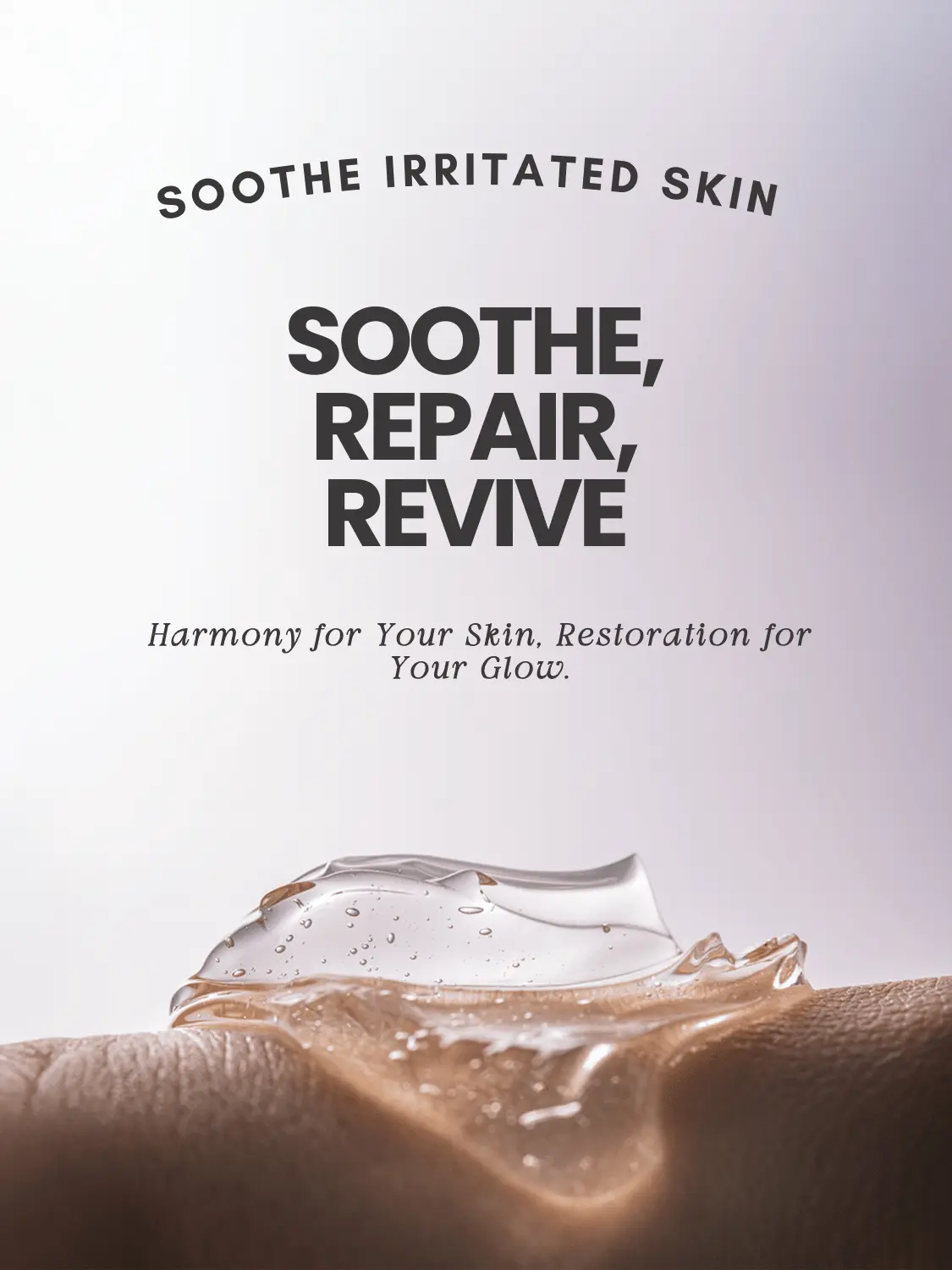 Soothe Irritated skin - Moisturizer gel