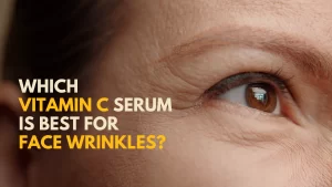 vitamin C serum is best for face wrinkles