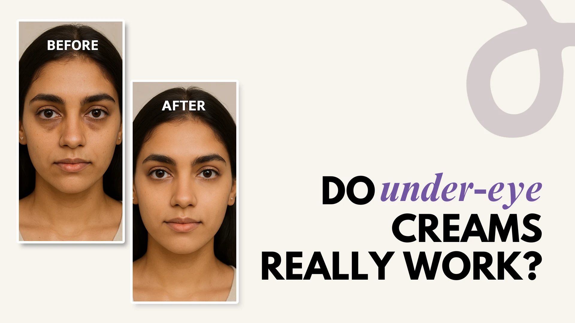 Do under eye creams really work