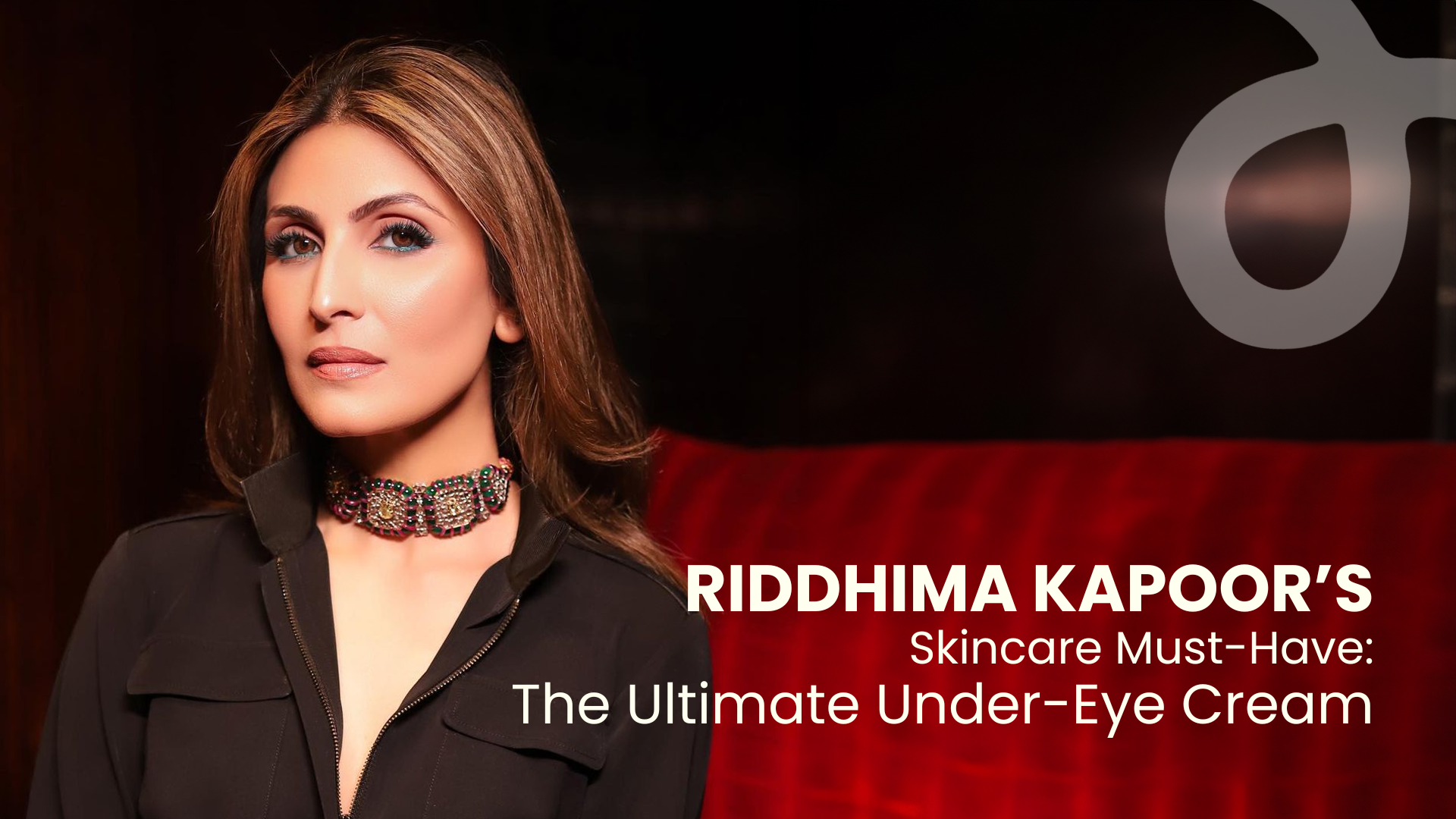 Riddhima Kapoor’s Skincare Must-Have: The Ultimate Under-Eye Cream